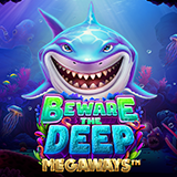 Beware the Deep Megaways